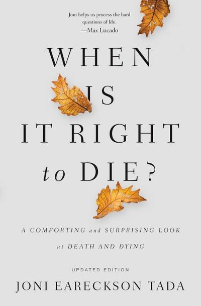 When Is It Right to Die?