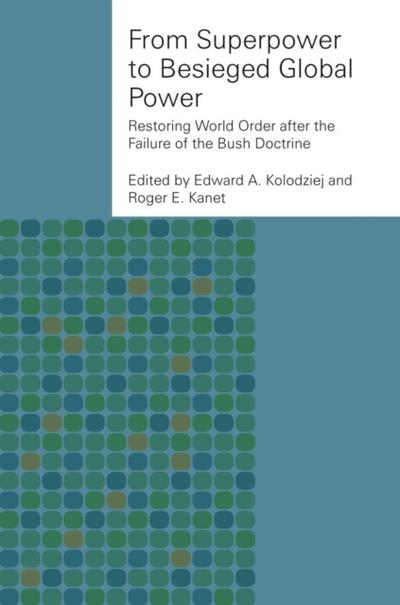 From Superpower to Besieged Global Power