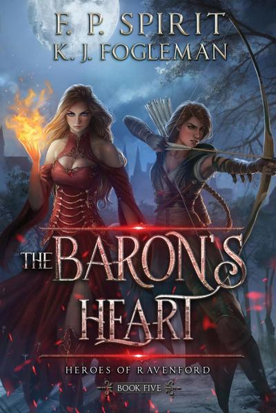 The Baron’s Heart (Heroes of Ravenford Book 5)