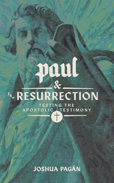 Paul and the Resurrection