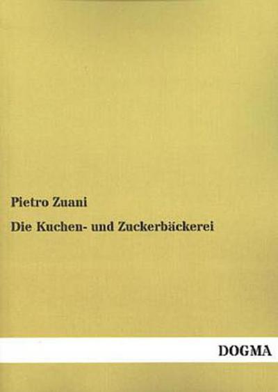 Die Kuchen- und Zuckerbäckerei