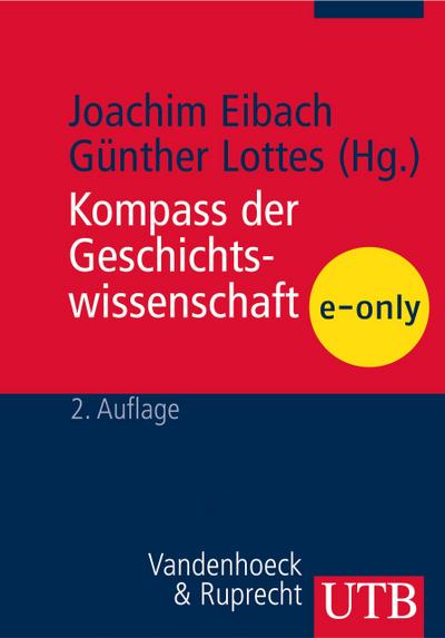 Kompass der Geschichtswissenschaft