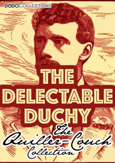 The Delectable Duchy
