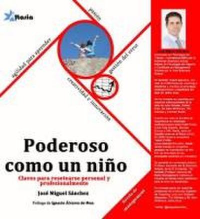 Sánchez Martín, J: Poderoso como un niño : claves para reset