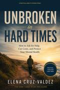 Unbroken in Hard Times