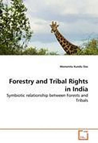 Forestry and Tribal Rights in India