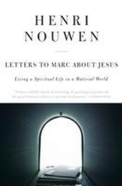Letters to Marc about Jesus