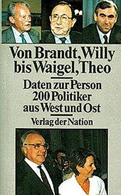 Von Brandt, Willy bis Waigel, Theo