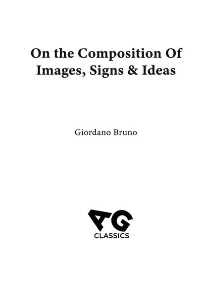On the Composition of Images, Signs & Ideas