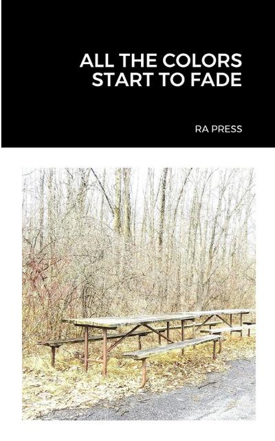 ALL THE COLORS START TO FADE