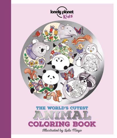 Lonely Planet Kids the World’s Cutest Animal Coloring Book