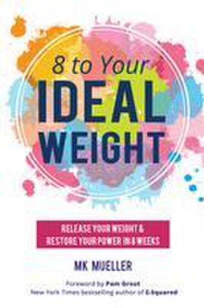 8 to Your Ideal Weight