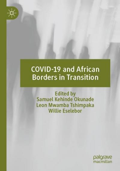 COVID-19 and African Borders in Transition