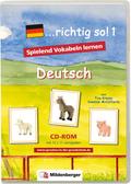 ... richtig so!. Lernspiele für den Deutsch-Förderunterricht richtig so!, 1 CD-ROM. Tl.1, CD-ROM