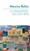 La traversée de l’en-bas