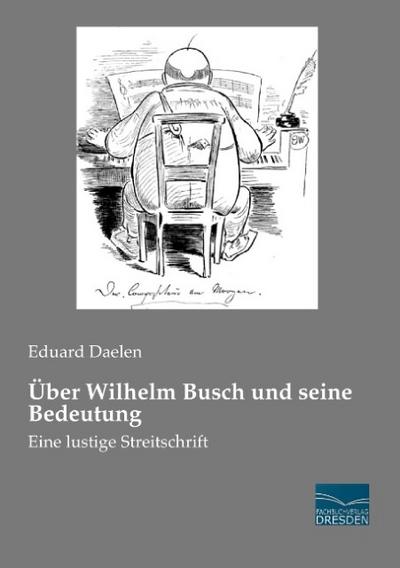 Über Wilhelm Busch und seine Bedeutung