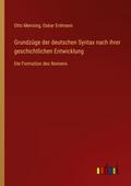 Grundzüge der deutschen Syntax nach ihrer geschichtlichen Entwicklung