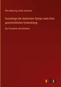 Grundzüge der deutschen Syntax nach ihrer geschichtlichen Entwicklung