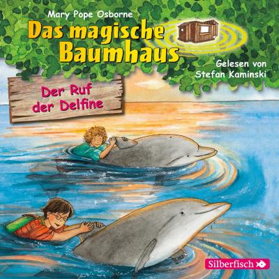 Das Magische Baumhaus-Der Ruf Der Delfine Bd.9