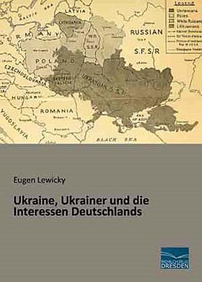 Ukraine, Ukrainer und die Interessen Deutschlands