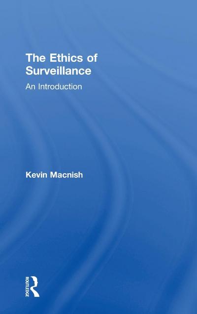 The Ethics of Surveillance