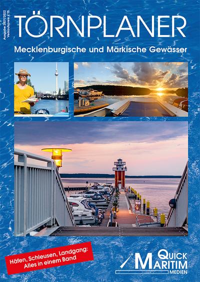 Törnplaner Mecklenburgische und Märkische Gewässer 2019/2020: Die wichtigsten Wasserwege zwischen Elbe und Oder mit allen Anlegern und Serviceeinrichtungen für Wassersportler