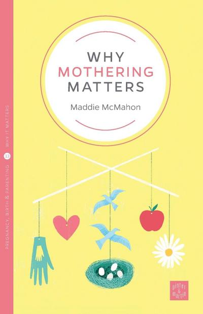Why Mothering Matters