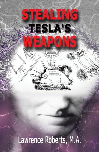 Stealing Tesla’s Weapons