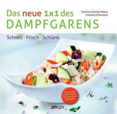 Das neue 1 x 1 des Dampfgarens. Bd.2