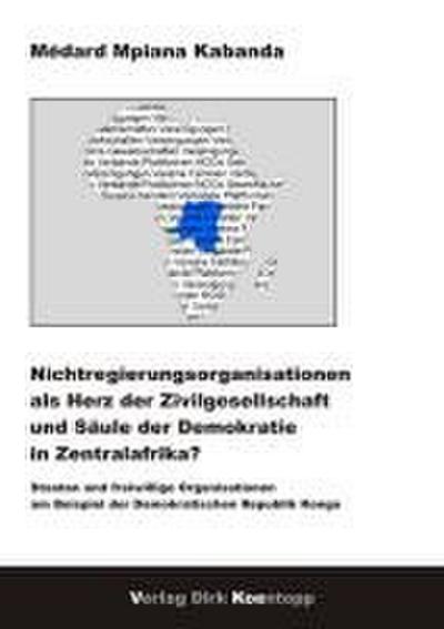 Nichtregierungsorganisation als Herz der Zivilgesellschaft und Säule der Demokratie in Zentralafrika?