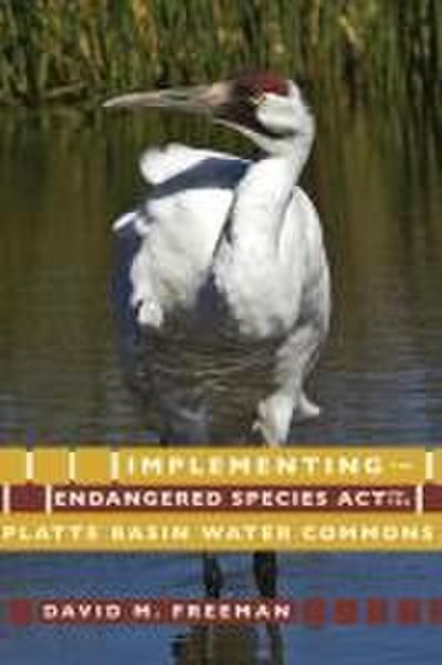 Implementing the Endangered Species Act on the Platte Basin Water Commons