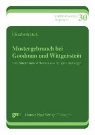 Mustergebrauch bei Goodman und Wittgenstein