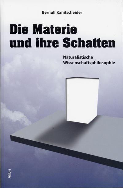 Die Materie und ihre Schatten