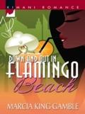 Down And Out In Flamingo Beach (Mills & Boon K