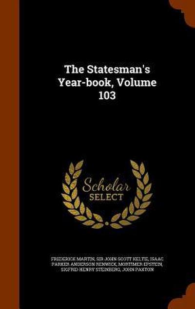 The Statesman’s Year-book, Volume 103