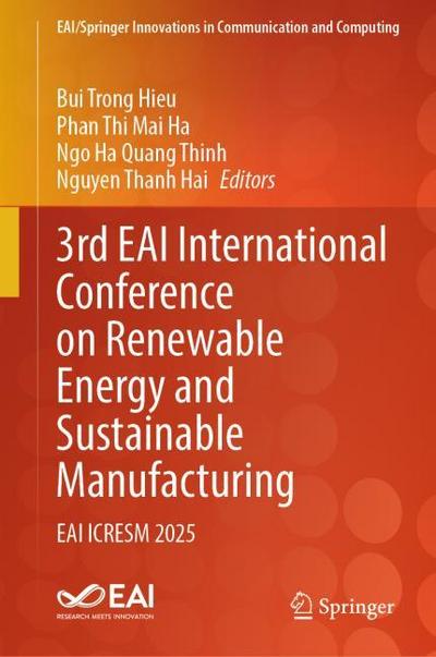 3rd EAI International Conference on Renewable Energy and Sustainable Manufacturing