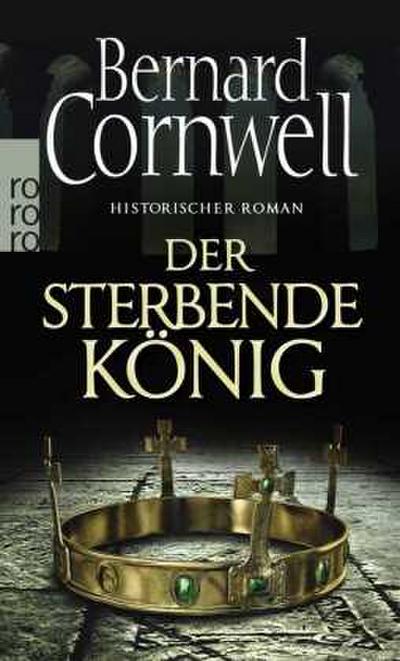 Der sterbende König. Uhtred 06