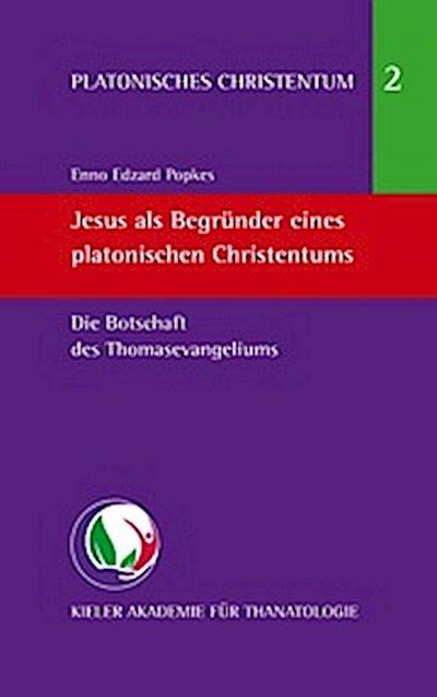 Jesus als Begründer eines platonischen Christentums