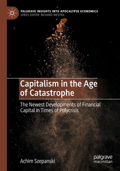 Capitalism in the Age of Catastrophe