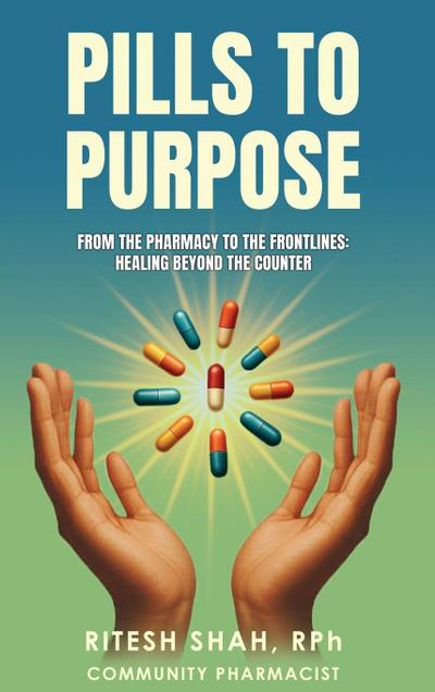 Pills to Purpose