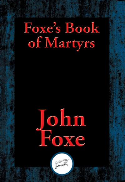 Foxe’s Book of Martyrs