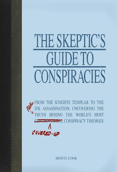 The Skeptic’s Guide to Conspiracies