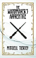 The Wandmaker’s Apprentice
