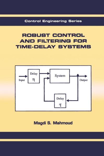 Robust Control and Filtering for Time-Delay Systems