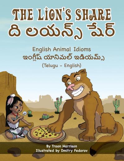 The Lion’s Share - English Animal Idioms (Telugu-English)
