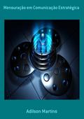 Mensuração Em Comunicação Estratégica