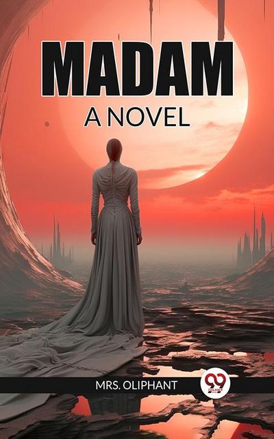 Madam A Novel