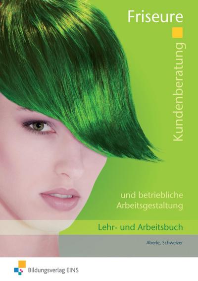 Kundenberatung und betriebliche Arbeitsgestaltung für Friseure