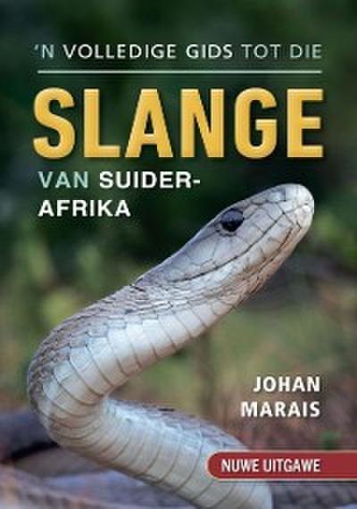 ’n Volledige gids tot die slange van Suider-Afrika