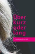 Über kurz oder lang